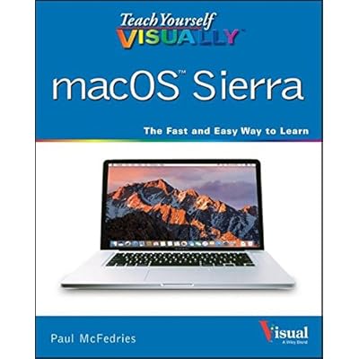 Teach Yourself VISUALLY macOS Sierra Teach Yourself VISUALLY macOS Sierra