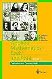 Applied Mathematics Body and Soul, Volume 1: Derivatives and Geometry in R3