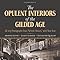 The Opulent Interiors Of The Gilded Age All 203