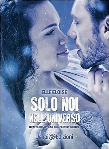 Elle Eloise - Solo noi nell'universo (2017)