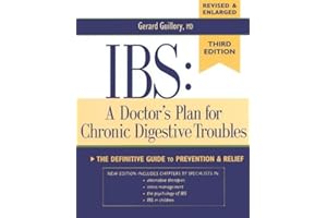 IBS: A Doctor's Plan for Chronic Digestive Troubles: The Definitive Guide to Prevention and Relief