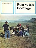 Hardcover Fun with Ecology (Learning with Fun) Book