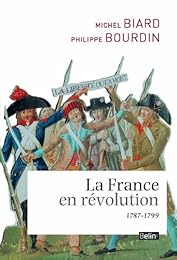 La  France en révolution, 1787-1799