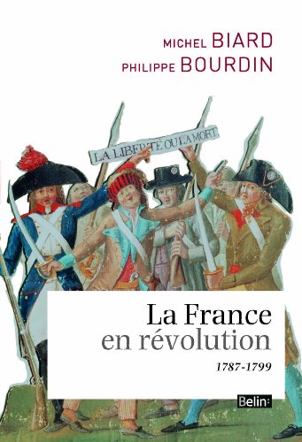 La  France en révolution, 1787-1799