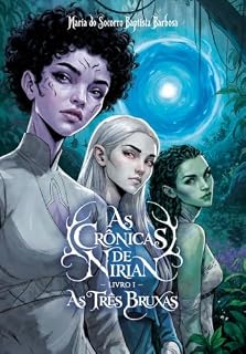 Livro As Três Bruxas (As Crônicas de Nirian Livro 1)