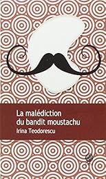 La malédiction du bandit moustachu
