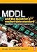 MDDL and the Quest for a Market Data Standard: Explanation, Rationale, and Implementation (The Elsev by Martin Christopher Sexton