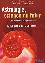 Astrologie, science du futur