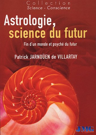 Astrologie, science du futur