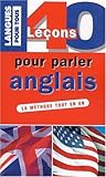 40 leçons pour parler anglais by