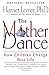The Mother Dance: How Children Change Your Life