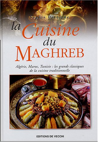 La  cuisine du Maghreb