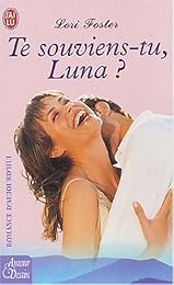 Te souviens-tu, Luna ?
