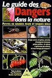 Image de Le guide des Dangers dans la nature (French Edition)