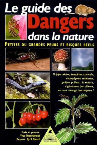 Le  guide des dangers dans la nature