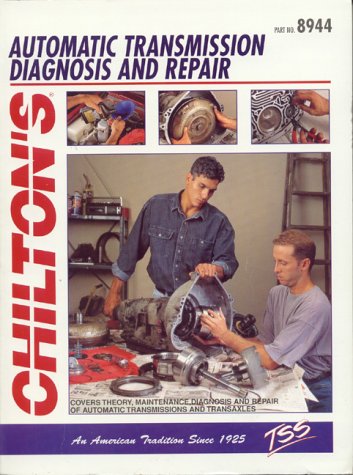 Automatic Transmission Diagnosis and Repair (Haynes Repair Manuals), by Chilton