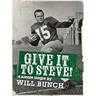 Give It To Steve! (Kindle Single)