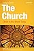 The Church: Christ in the World Today, student book (Living in Christ)