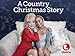 A Country Christmas Story