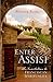 Enter Assisi: An Invitation to Franciscan Spirituality