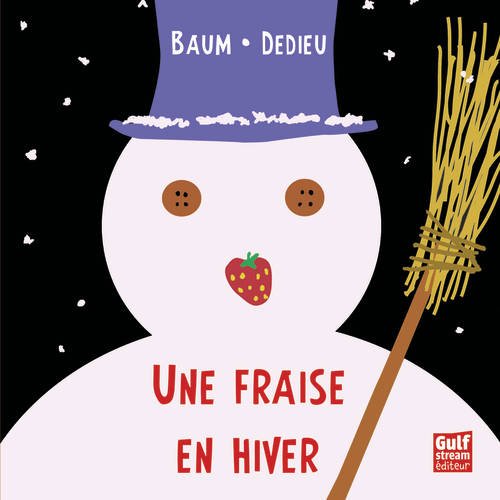 Une  fraise en hiver