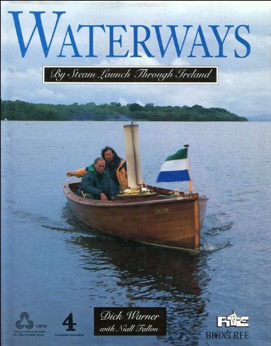 Waterways: By Steam Launch Through Ireland by Dick Warner (1995-02-02) by (Hardcover)