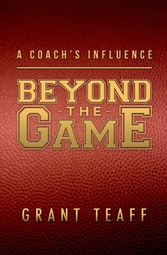 Download A Coach's Influence: Beyond the Game