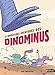 Les enormissimes aventures des dinominus by