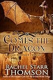 Comes the Dragon (The Prophet Trilogy Book 2) by