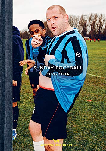 Sunday Football (East London Photo Stories) by Chris Baker