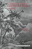 Landscape, Culture, and Power in Chinese Society, Yeh, Wen-hsin and West, Stephen, 155729061X