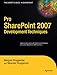 Pro SharePoint 2007 Development Techniques: Apply contimporary development techniques to custom Shar by