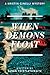 When Demons Float: A Kristin Ginelli Mystery by Susan Thistlethwaite