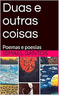 Livro Duas e outras coisas: Poemas e poesias