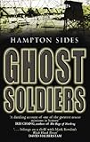 Front cover for the book Ghost Soldiers by Hampton Sides