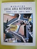 Managing Local Area Networks, Case, Thomas and Smith, Larry, 007059225X