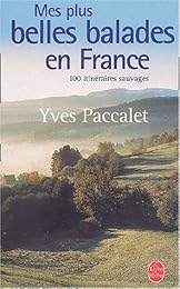 Mes plus belles balades en France