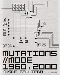 Mutations, mode 1960-2000