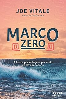 Livro Marco zero: A busca por milagres por meio do Ho'oponopono