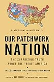 Our Patchwork Nation: The Surprising Truth About the "Real" America