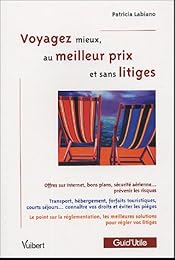 Voyagez mieux, au meilleur prix et sans litige