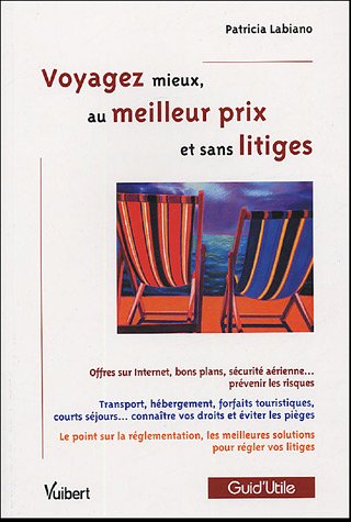 Voyagez mieux, au meilleur prix et sans litige