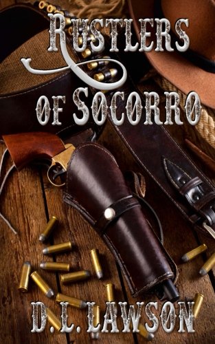 Rustlers of Socorro by D. L. Lawson