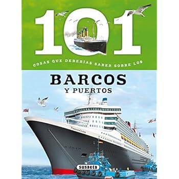 101 Cosas que deberías saber sobre los barcos y puertos 101 Cosas que deberías saber sobre los barcos y puertos