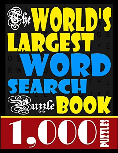 The World's Largest Word Search Puzzle Book: 1,000 Puzzles