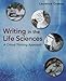 Writing in the Life Sciences: A Critical Thinking Approach