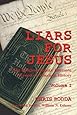 Liars For Jesus: The Religious Right's Alternate Version of American History, Vol. 1
