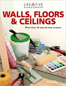 Walls Floors And Ceilings Amazon Co Uk Creative Homeowner