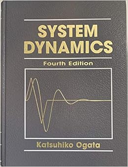 K Ogata S System Dynamics System Dynamics 4th Edition Hardcover 2003 K Ogata Books