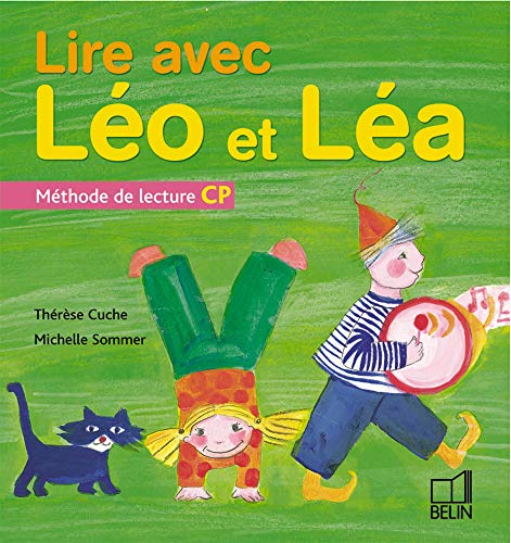 Lire avec Léo et Léa : Méthode de lecture CP by (Album)